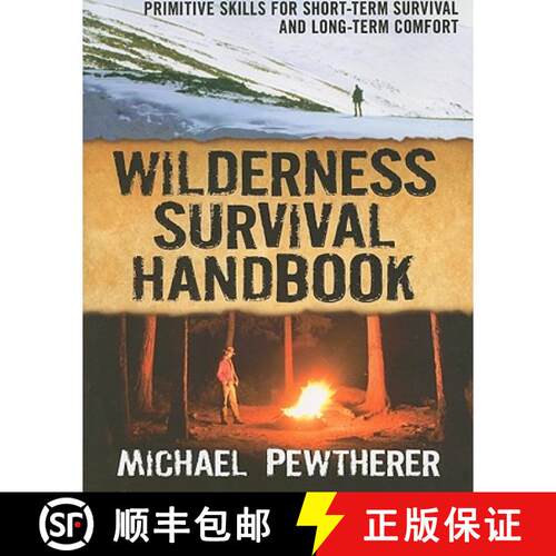 【3-4周达】Wilderness Survival Handbook: Primitive Skills for Short-Term Survival and Long-Term Comfort [9780071484671]
