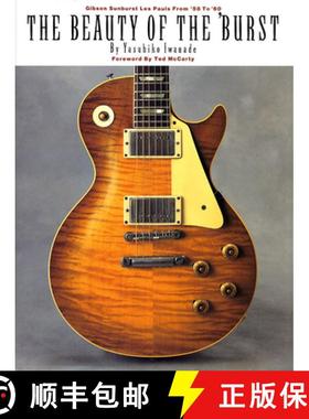 【3-4周达】The Beauty of the 'Burst : Gibson Sunburst Les Pauls from '58 to '60 [9780793573745]