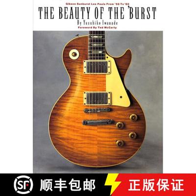 【3-4周达】The Beauty of the 'Burst : Gibson Sunburst Les Pauls from '58 to '60 [9780793573745]