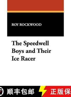 【3-4周达】The Speedwell Boys and Their Ice Racer [9781434479174]