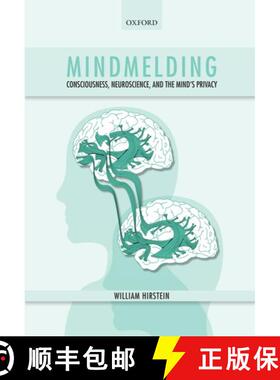 【3-4周达】Mindmelding: Consciousness, Neuroscience, and the Mind's Privacy [9780199231904]