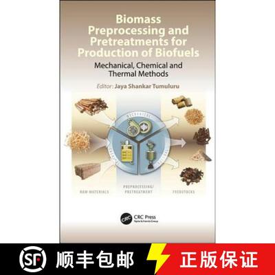 【3-4周达】Biomass Preprocessing and Pretreatments for Production of Biofuels: Mechanical, Chemical a... [9781498765473]