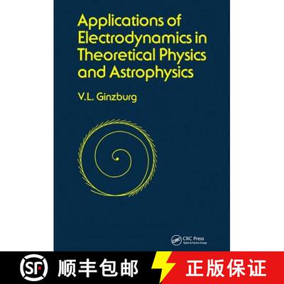 【3-4周达】Applications of Electrodynamics in Theoretical Physics and Astrophysics [9781138404243]