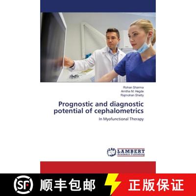 预订 Prognostic and diagnostic potential of cephalometrics [9786139826018]