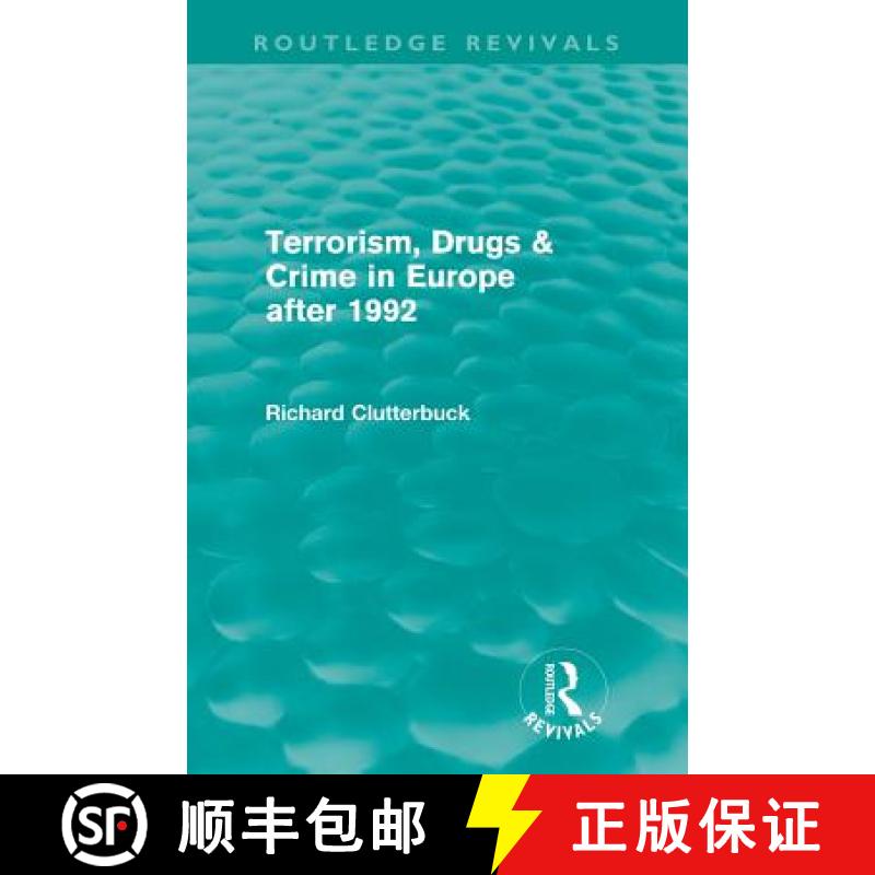 【3-4周达】Terrorism, Drugs & Crime in Europe after 1992 (Routledge Revivals) [9780415616232]