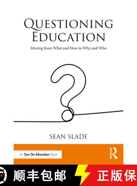 【3-4周达】Questioning Education: Moving from What and How to Why and Who [9781032117416]