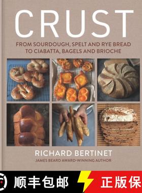 【3-4周达】Crust: From Sourdough, Spelt and Rye Bread to Ciabatta, Bagels and Brioche [9781804193198]