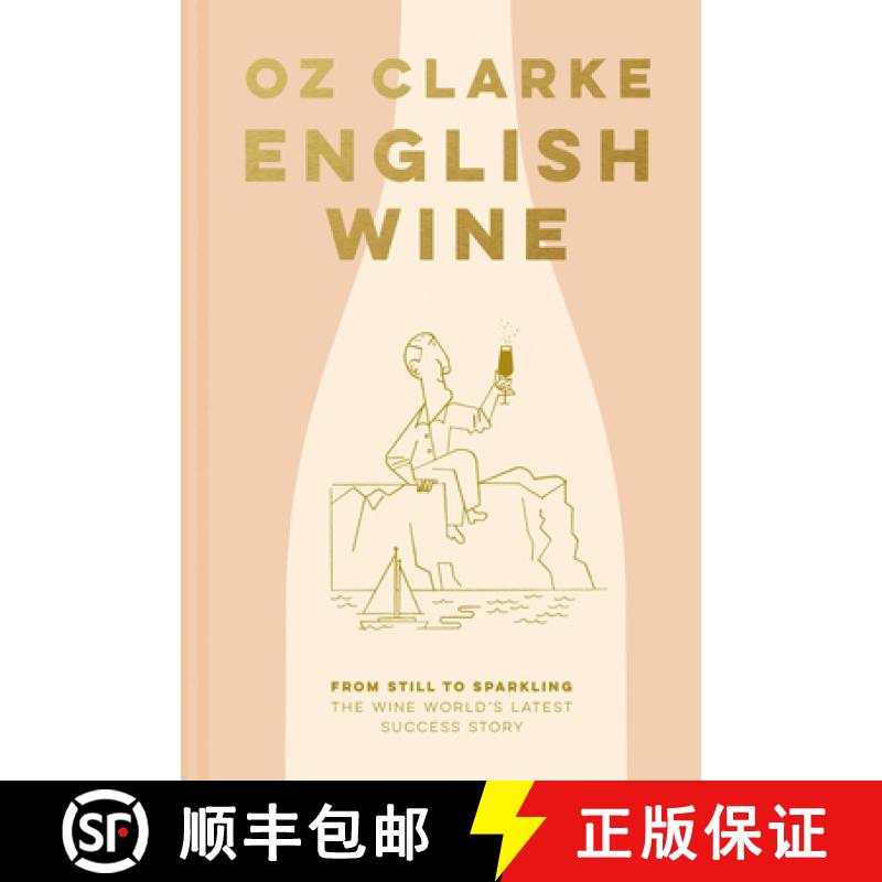 【3-4周达】English Wine: From Still to Sparkling: the Newest New World Wine Country [9781911624158]