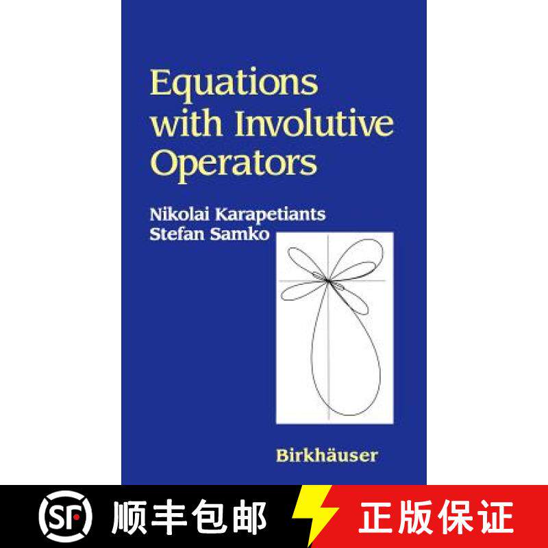 【3-4周达】Equations with Involutive Operators [9780817641573]