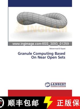预订 Granule Computing Based On Near Open Sets [9783659537646]