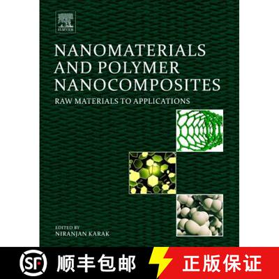 【3-4周达】Nanomaterials and Polymer Nanocomposites: Raw Materials to Applications [9780128146156]