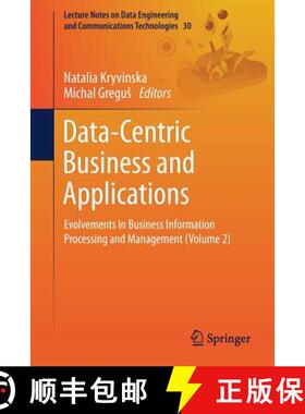 【3-4周达】Data-Centric Business and Applications : Evolvements in Business Information Processing an... [9783030190682]