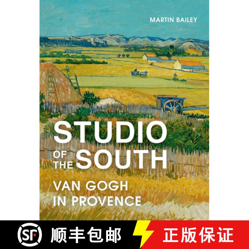 【3-4周达】Studio of the South: Van Gogh in Provence [9780711268180]