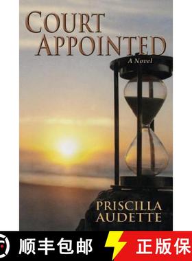 预订 Court Appointed, A Novel of Compassion [9781632930675]