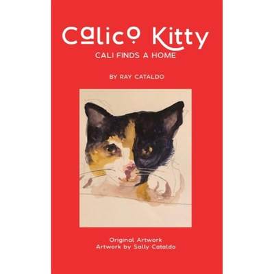 【4周达】Calico Kitty: Cali Finds a Home [9781962849166]