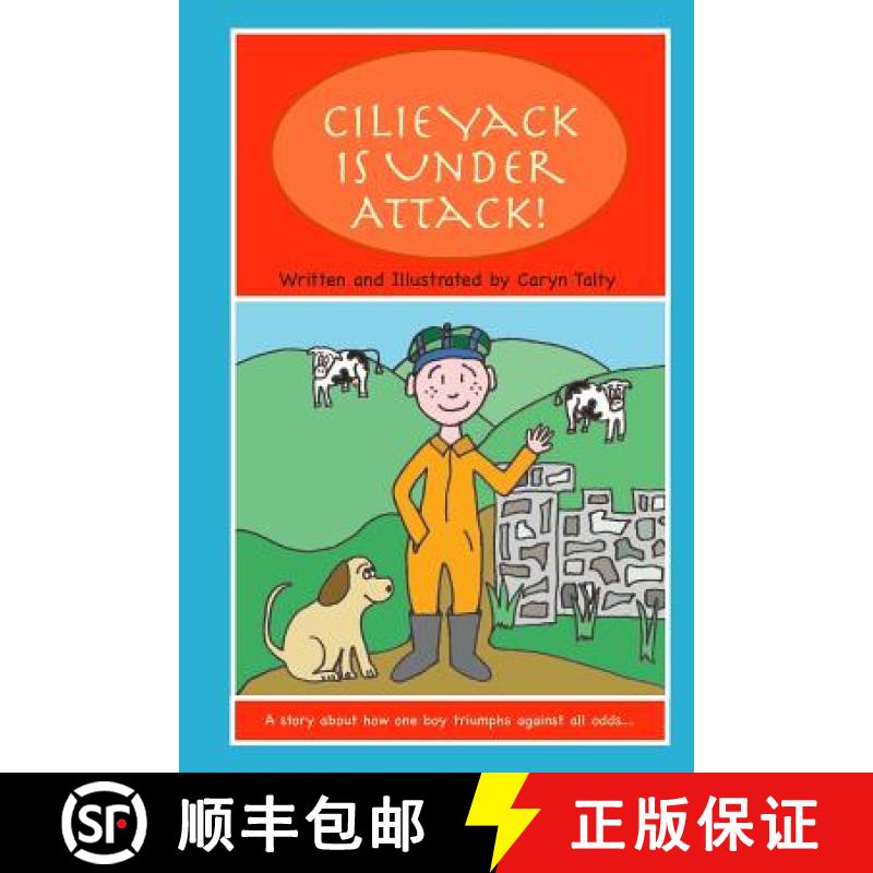【3-4周达】Cilie Yack is Under Attack: A story about how one boy triumphs against all odds.... [9780982817308]