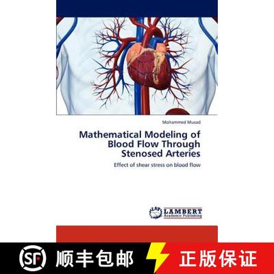 预订 Mathematical Modeling of Blood Flow Through Stenosed Arteries [9783848432868]