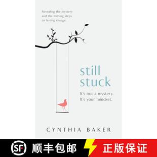 【3-4周达】Still Stuck: It's not a mystery. It's your mindset. Revealing the mystery and the missing ... [9781962133470]