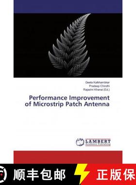 预订 Performance Improvement of Microstrip Patch Antenna [9786200227287]