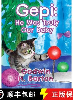 预订 Gepi: He was Truly Our Baby [9781989540053]