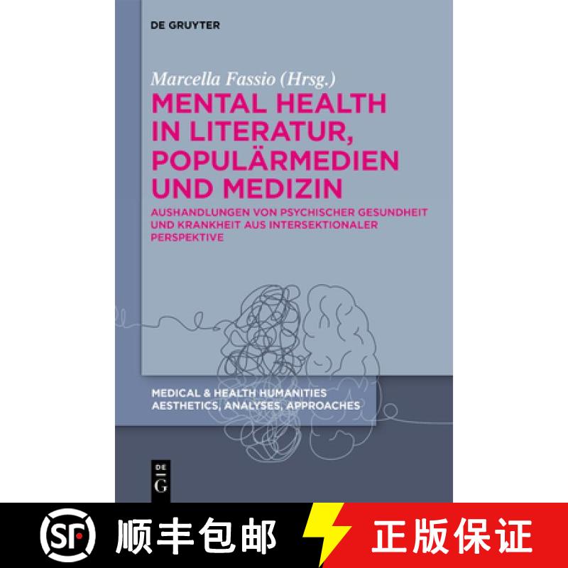 【3-4周达】精装 Mental Health in Literatur, Populärmedien Und Medizin: Aushandlungen Von Psychischer... [9783111591827] - 实物图