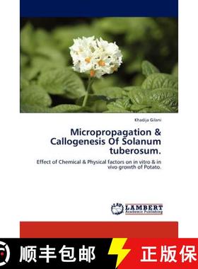 预订 Micropropagation & Callogenesis of Solanum Tuberosum. [9783848419333]