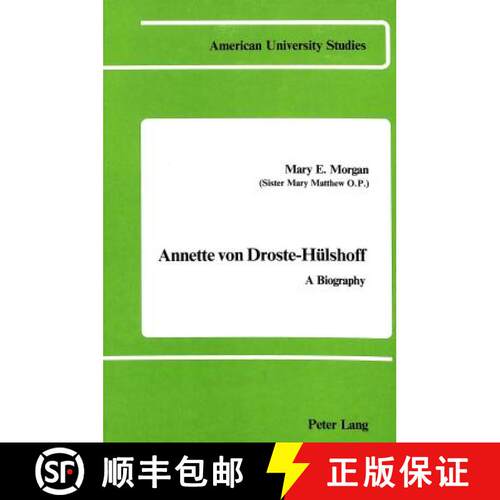 【3-4周达】精装 Annette von Droste-Huelshoff : A Biography [9780820400365]