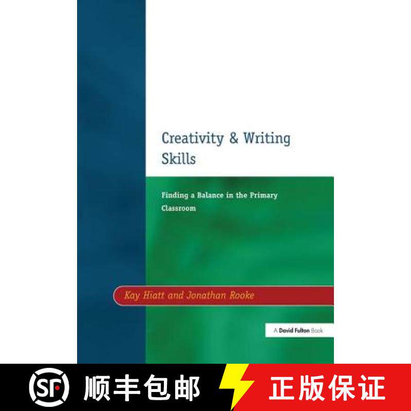 【3-4周达】精装 Creativity and Writing Skills: Finding a Balance in the Primary Classroom [9781138420298] - 实物图