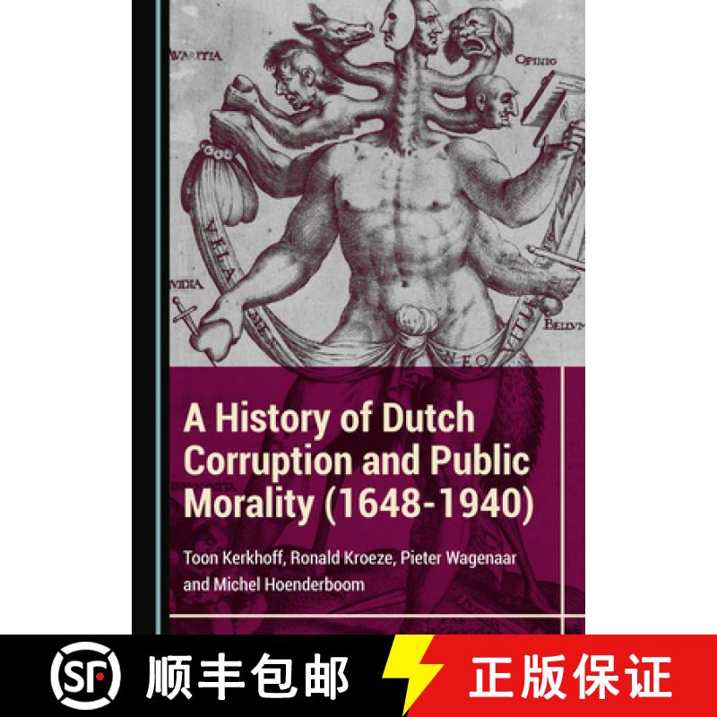 预订 A History of Dutch Corruption and Public Morality (1648-1940) [9781527549807]