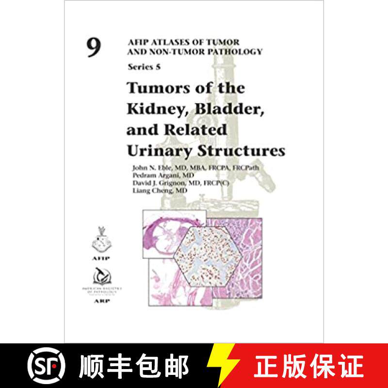 【3-4周达】Tumors of the Kidney, Bladder, and Related Urinary Structures (AFIP Atlas of Tumor and Non... [9781933477176]