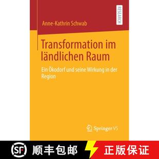 4周达 ländlichen Ein Wirkung der seine Transformation und Ökodorf 9783658312749 Region Raum