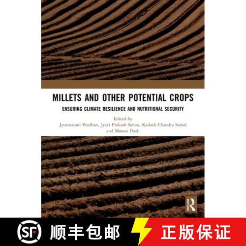 【3-4周达】Millets and Other Potential Crops: Ensuring Climate Resilience and Nutritional Security [9781032873022]