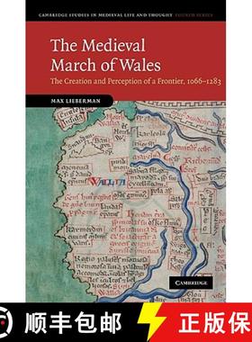 【3-4周达】Medieval March of Wales: The Creation and Perception of a Frontier, 1066–1283 - The Medie... [9780521769785]