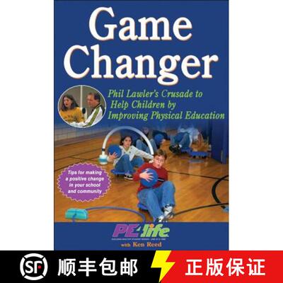 【3-4周达】Game Changer: Phil Lawler's Crusade to Help Children by Improving Physical Education [9781450413459]