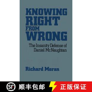 【3-4周达】Knowing Right From Wrong : The Insanity Defense of Daniel McNaughtan [9780743205894]