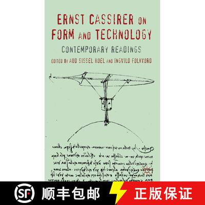 【3-4周达】Ernst Cassirer on Form and Technology: Contemporary Readings [9780230365476]