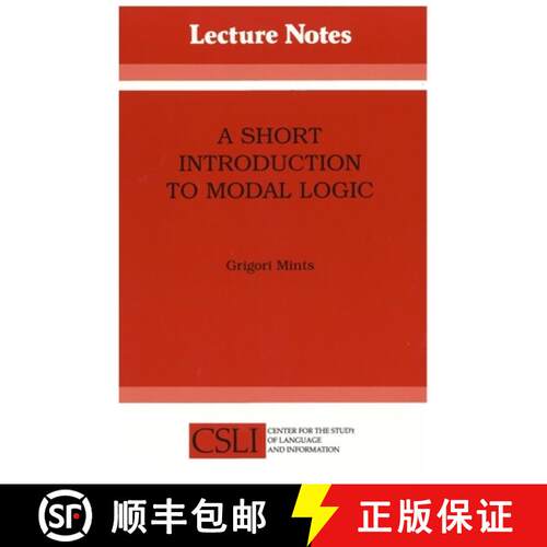 预订 A Short Introduction to Modal Logic: Volume 30 [9780937073759]