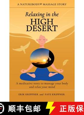 预订 Relaxing in the High Desert: A meditative story to massage your body and relax your mind [9781959772026]