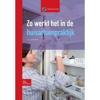 【4周达】Zo Werkt Het in de Huisartsenpraktijk [9789031362257]