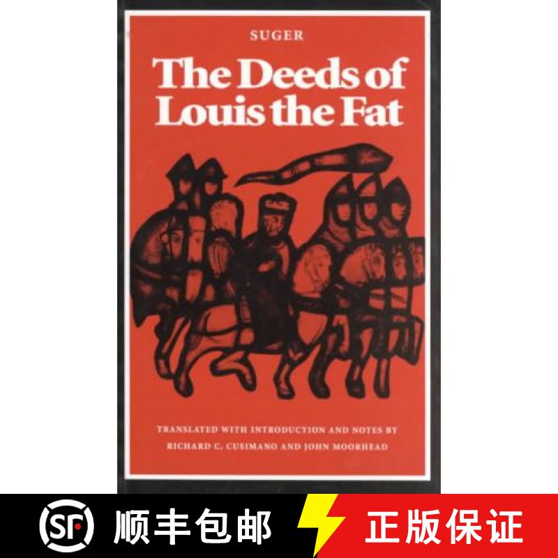【3-4周达】The Deeds of Louis the Fat [9780813207582]