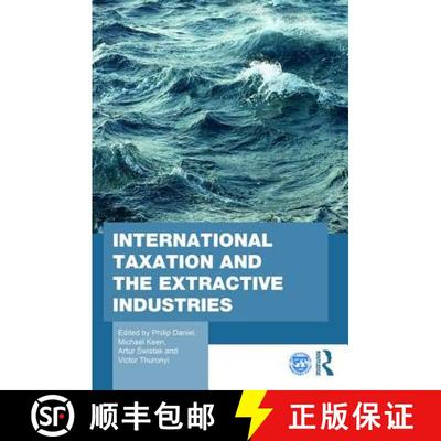 【3-4周达】International Taxation and the Extractive Industries: Resources Without Borders [9781138999626]