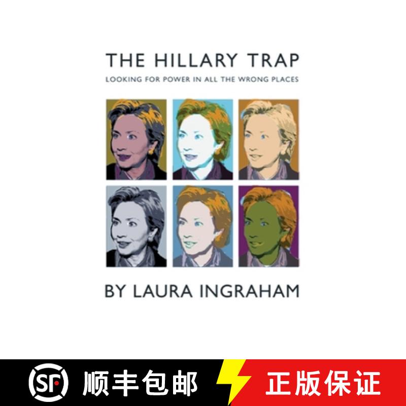 【3-4周达】The Hillary Trap: Looking for Power in All the Wrong Places [9781893554658]