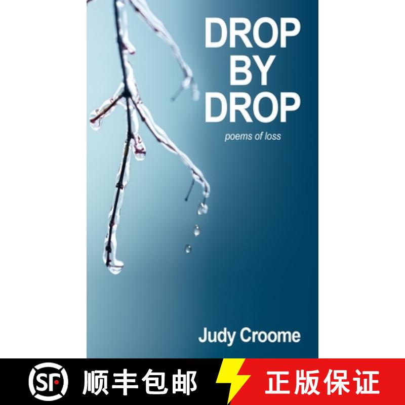 【3-4周达】Drop by Drop: poems of loss [9780639983110]