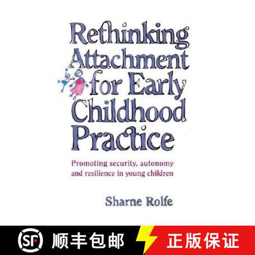 【3-4周达】Rethinking Attachment for Early Childhood Practice: Promoting Security, Autonomy and Resil... [9781865085180]