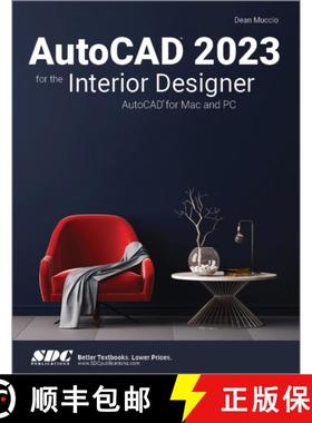 【3-4周达】AutoCAD 2023 for the Interior Designer: AutoCAD for Mac and PC [9781630574970]