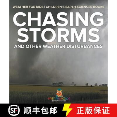 【3-4周达】Chasing Storms and Other Weather Disturbances - Weather for Kids | Children's Earth Scienc... [9798869411686]