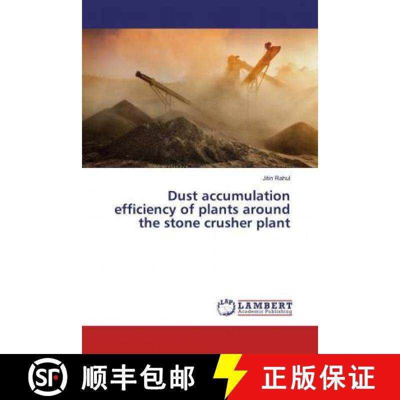 预订 Dust accumulation efficiency of plants around the stone crusher plant [9786139446704]