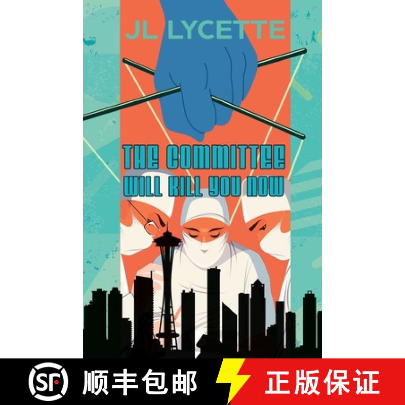 【3-4周达】The Committee Will Kill You Now: A Novel [9781685133122]