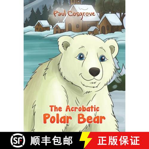 【3-4周达】The Acrobatic Polar Bear [9781037115394]