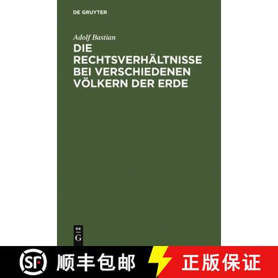 【3-4周达】精装 Die Rechtsverh ltnisse Bei Verschiedenen V lkern Der Erde : Ein Beitrag Zur Vergleich... [9783111105000]